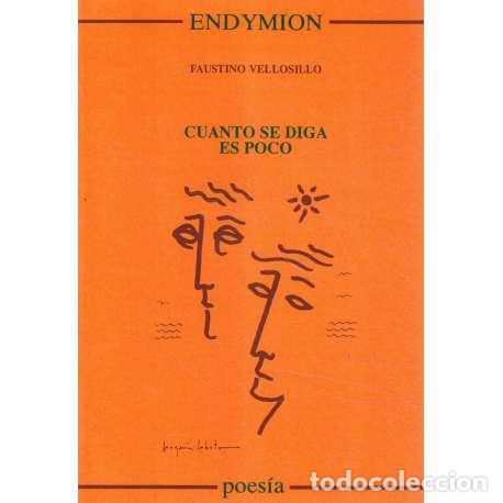 Libros: Cuanto se diga es poco - Vellosillo, Faustino - Foto 1