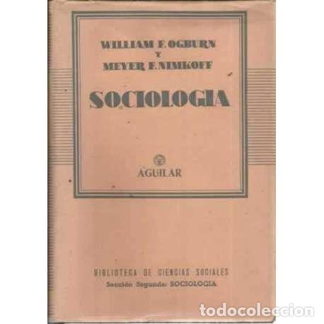 Libros: SOCIOLOG&Iacute;A - Fielding Ogburn, William/ Nimkoff, Meyer Francis - Foto 1