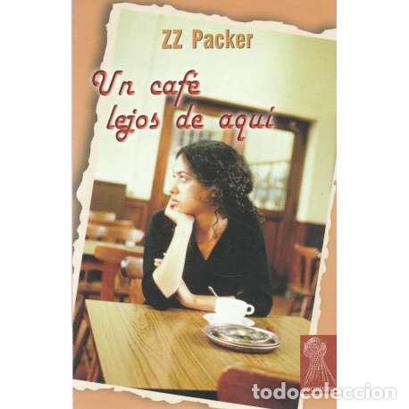 Libros: Un caf&eacute; lejos de aqu&iacute; - Packer, Zz - Foto 1