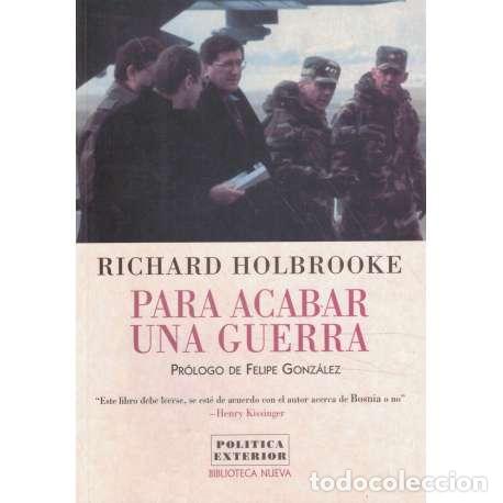 Libros: Para acabar una guerra - Richard Holbrooke - Foto 1