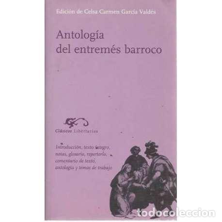 Libros: Antolog&iacute;a del entrem&eacute;s barroco - VV. AA. - Foto 1