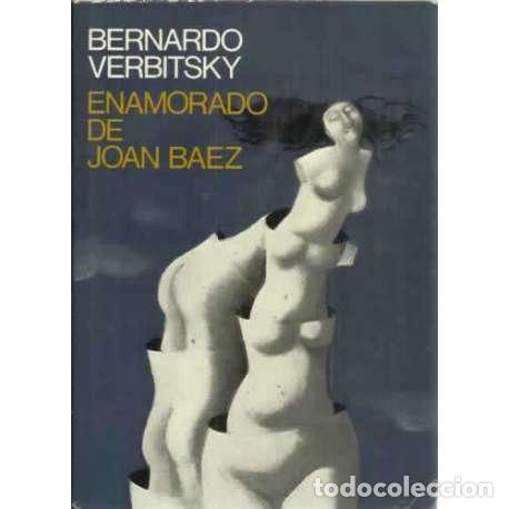 Libros: ENAMORADO DE JOAN BAEZ - Verbitsky, Bernardo - Foto 1