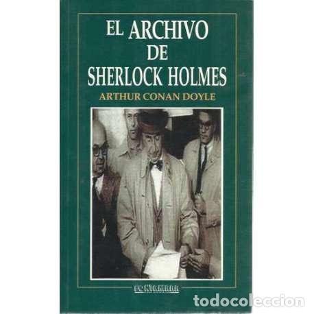 Libros: El archivo de Sherlock Holmes - Conan Doyle, Sir Arthur - Foto 1