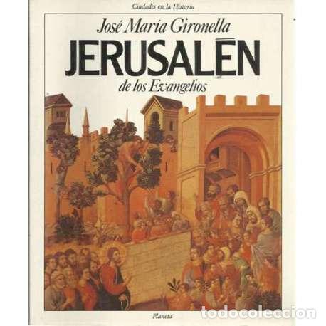 Libros: Jerusal&eacute;n de los evangelios - Gironella, Jos&eacute; Mar&iacute;a - Foto 1