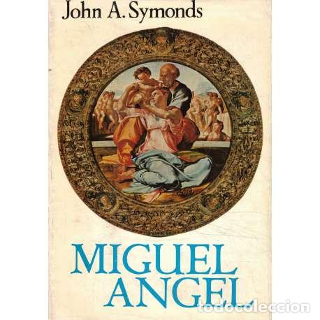 Libros: Miguel &Aacute;ngel - Addington Symonds, John - Foto 1