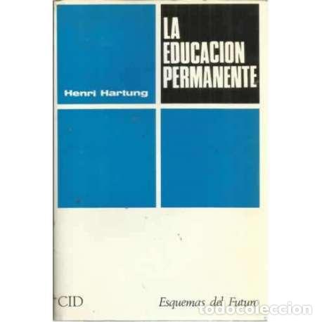 Libros: LA EDUCACI&Oacute;N PERMANENTE - Hartung, Henri - Foto 1