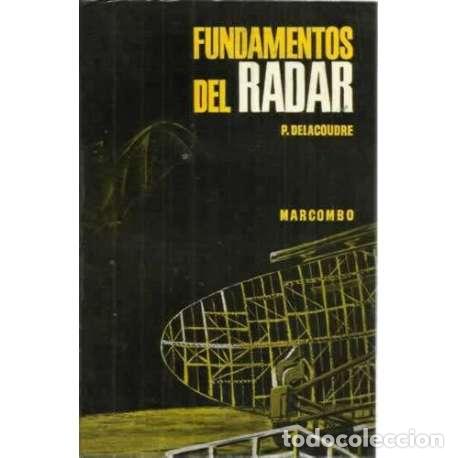 Libros: FUNDAMENTOS DEL RADAR - Delacoudre, P - Foto 1