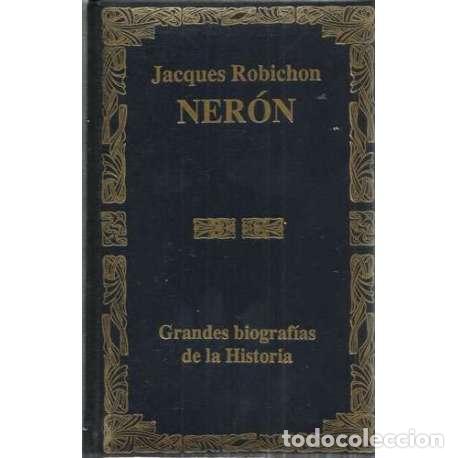 Libros: Ner&oacute;n o la comedia del poder - Robichon, Jacques - Foto 1
