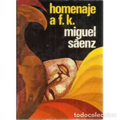 Libros: HOMENAJE A F. K - S&aacute;enz, Miguel - Foto 1