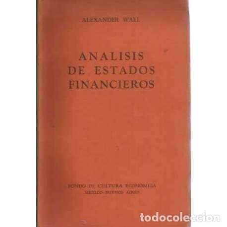 Libros: AN&Aacute;LISIS DE ESTADOS FINANCIEROS - Wall, Alexander - Foto 1