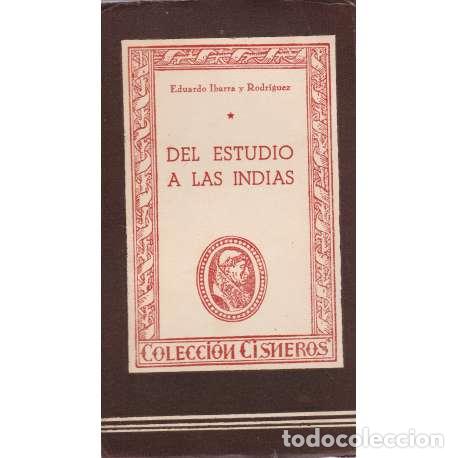 Libros: Del estudio a las Indias - Ibarra y Rodr&iacute;guez, Eduardo - Foto 1