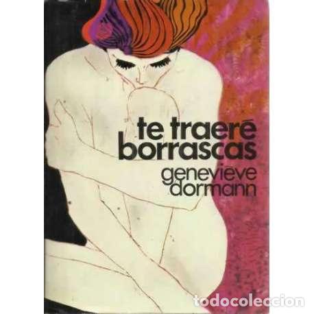 Libros: TE TRAER&Eacute; BORRASCAS - Dormann, Genevieve - Foto 1