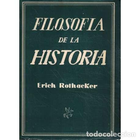 Libros: Filosof&iacute;a de la historia - Erich Rothacker - Foto 1