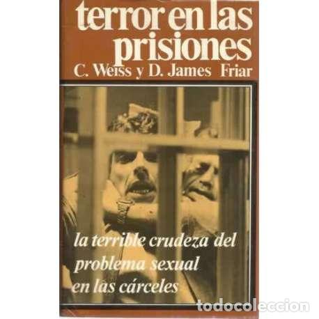 Libros: TERROR EN LAS PRISIONES - Weiss, Carl/ Friar, David James - Foto 1