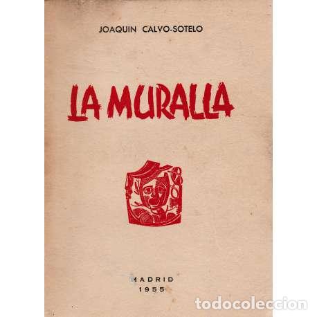 Libros: La muralla - Joaquin Calvo-Sotelo - Foto 1