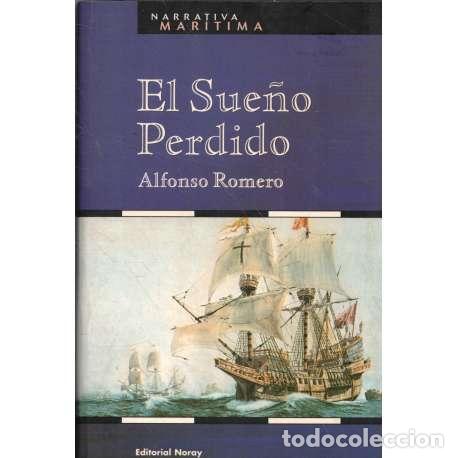 Libros: El sue&ntilde;o perdido - Romero, Alfonso - Foto 1