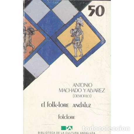 Libros: El folk-lore andaluz - Machado y &Aacute;lvarez, Antonio - Foto 1