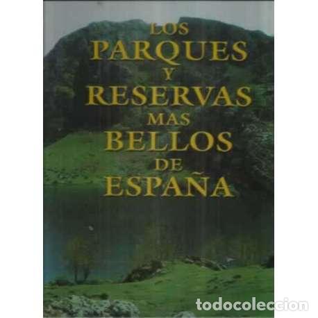 Libros: Los parques y reservas m&aacute;s bellos de Espa&ntilde;a - VV.AA - Foto 1
