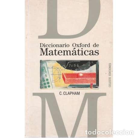 Libri di seconda mano: Diccionario Oxford de matem&aacute;ticas - C. Clapham