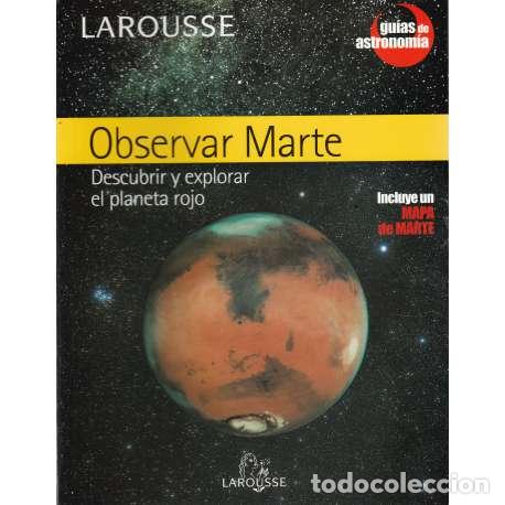 Libros: Observar Marte. Descubrir y explorar el planeta rojo - Serge Brunier - Foto 1