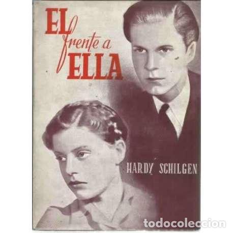 Libros: &Eacute;L FRENTE A ELLA - Schilgen, Hardy - Foto 1