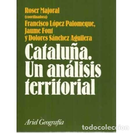 Libros: CATALU&Ntilde;A. UN AN&Aacute;LISIS TERRITORIAL - Majoral Moline, Roser - Foto 1