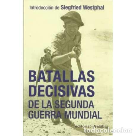 books: Batallas decisivas de la Segunda Guerra Mundial - Siegfried Westphal