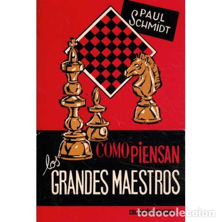 Libros: Como piensan los grandes maestros - Paul Schmidt - Foto 1
