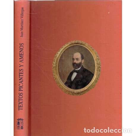 Libros: Textos picantes y amenos - Juan Mart&iacute;nez Villegas - Foto 1