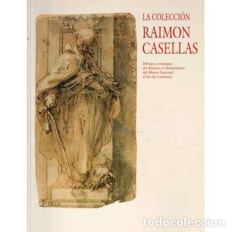 Libros: La coleccion Raimon Casellas - VV. AA. - Foto 1