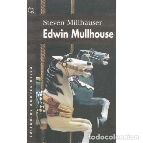 Libros: Edwin Mullhouse - Millhauser, Steven - Foto 1