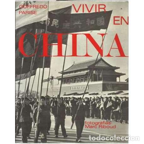 Libros: VIVIR EN CHINA - Parise, Goffredo - Foto 1