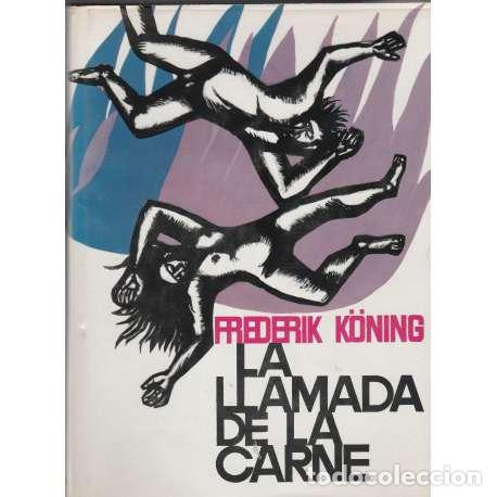 Libros: La llamada de la carne - Frederik Koning - Foto 1
