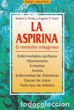 Libros: La aspirina. El remedio milagroso - Robert S. Persky / Eugene P. Cisek - Foto 1