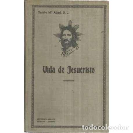 Libros: Vida de Jesucristo - Abad, Camilo Mar&iacute;a - Foto 1