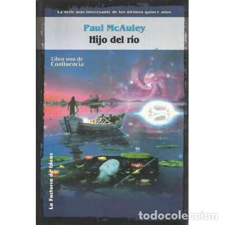 Libros: HIJO DEL R&Iacute;O. El primer libro de Confluencia - McAuley, Paul J - Foto 1