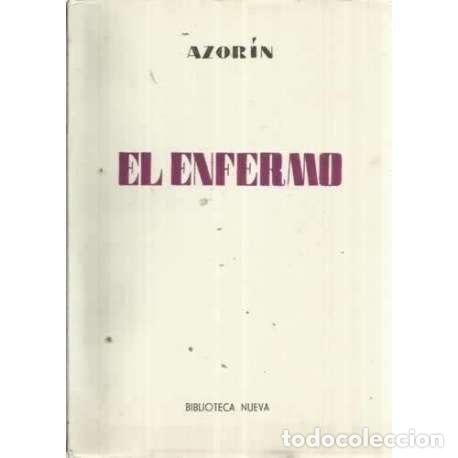Libros: EL ENFERMO - Azor&iacute;n (Jos&eacute; Mart&iacute;nez Ruiz) - Foto 1