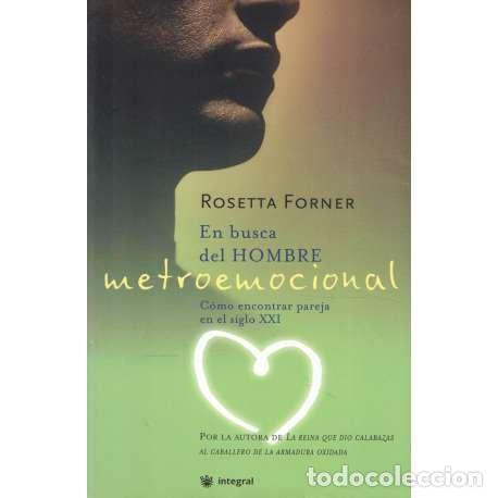 Libros: En busca del hombre metroemocional - Forner, Rosetta - Foto 1
