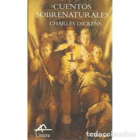 Libros: Cuentos sobrenaturales - Dickens, Charles (Charles John Huffam Dickens) - Foto 1