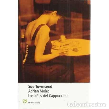 Libros: Adrian Mole: Los a&ntilde;os del Cappuccino - Townsend, Sue - Foto 1