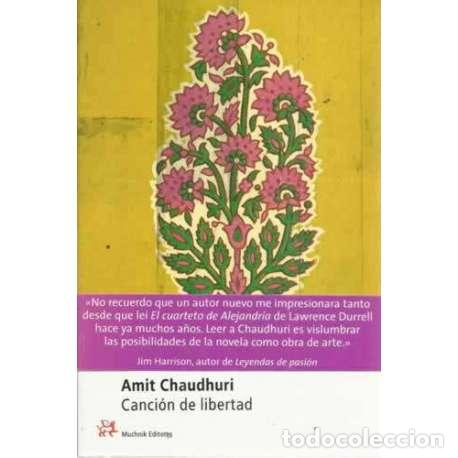 Libros: CANCI&Oacute;N DE LIBERTAD - Chaudhuri, Amit - Foto 1
