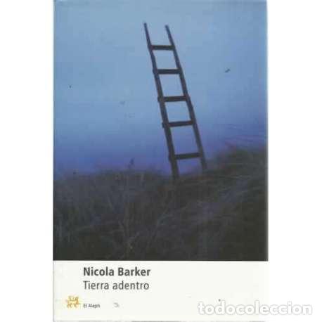 Libros: TIERRA ADENTRO - Barker, Nicola - Foto 1