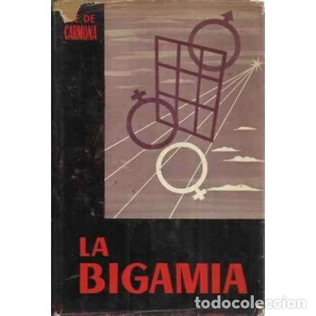 Libros: LA BIGAMIA - de Carmona, Miquel E - Foto 1