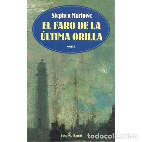 Libros: El faro de la &uacute;ltima orilla - Marlowe, Stephen - Foto 1