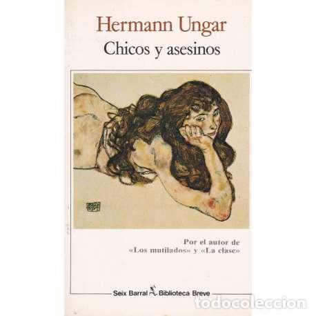 Libros: Chicos y asesinos - Ungar, Hermann - Foto 1