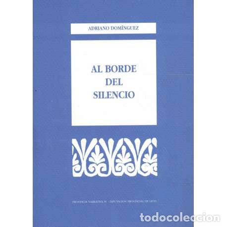 Libros: Al borde del silencio - Dom&iacute;nguez, Adriano - Foto 1