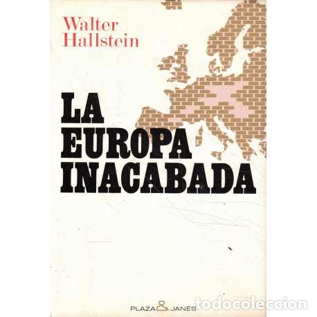 Libros: La Europa inacabada - Walter Hallstein - Foto 1