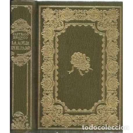Libros: LA AGUJA EN EL PAJAR - Castello Branco, Camilo - Foto 1