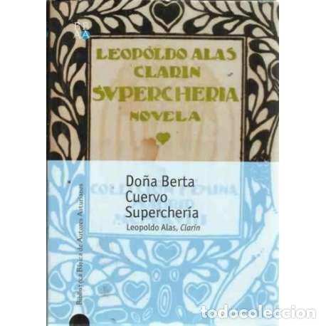 Libros: Do&ntilde;a Berta. Cuervo. Supercher&iacute;a - Leopoldo Alas (Clar&iacute;n) - Foto 1