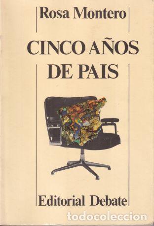 Libros: Cinco a&ntilde;os de pa&iacute;s - Rosa Montero - Foto 1